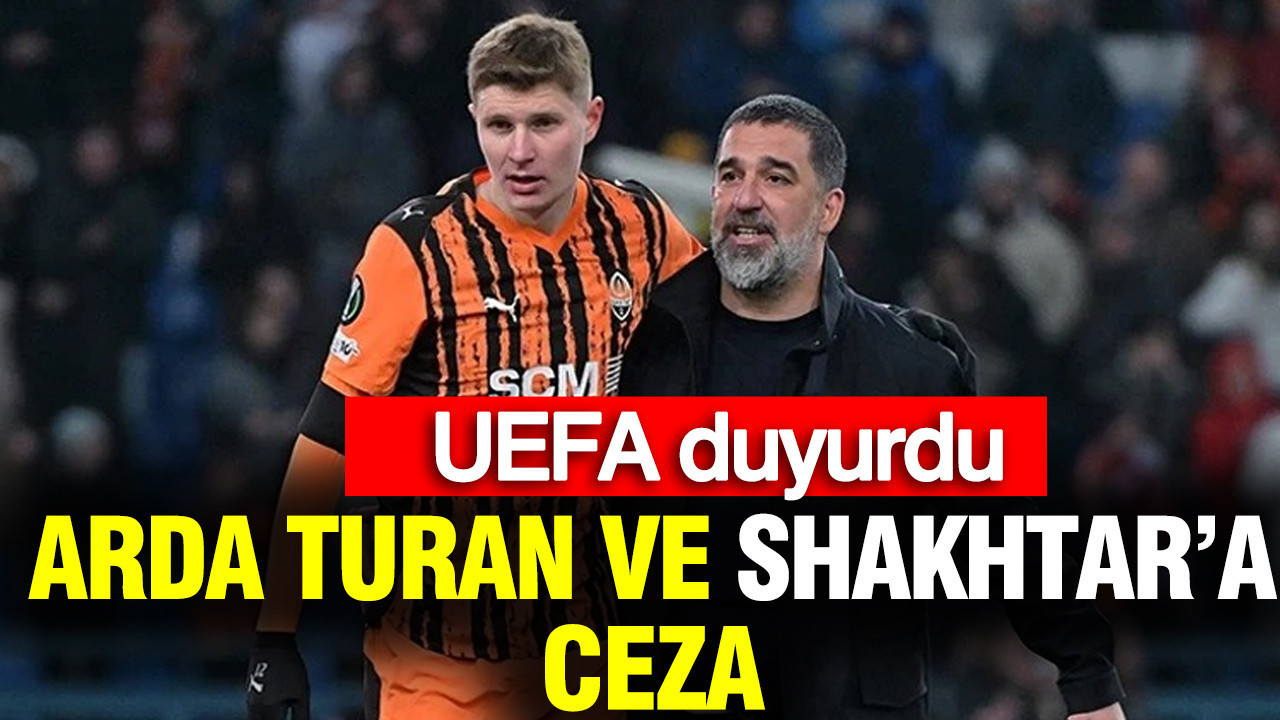 UEFA’dan Arda Turan ve Shakhtar Donetsk’e Cezalar!