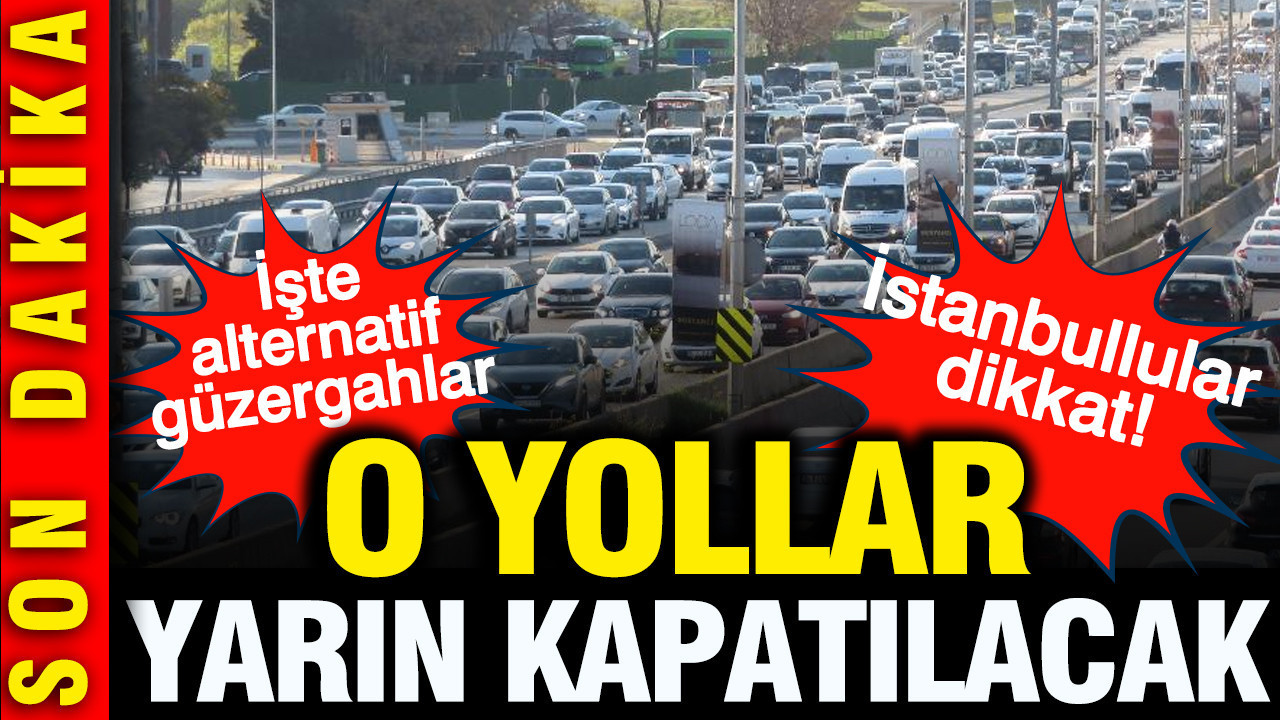 İstanbul’da Dikkat Çeken Yol Kapatmaları: Alternatif Rotalar